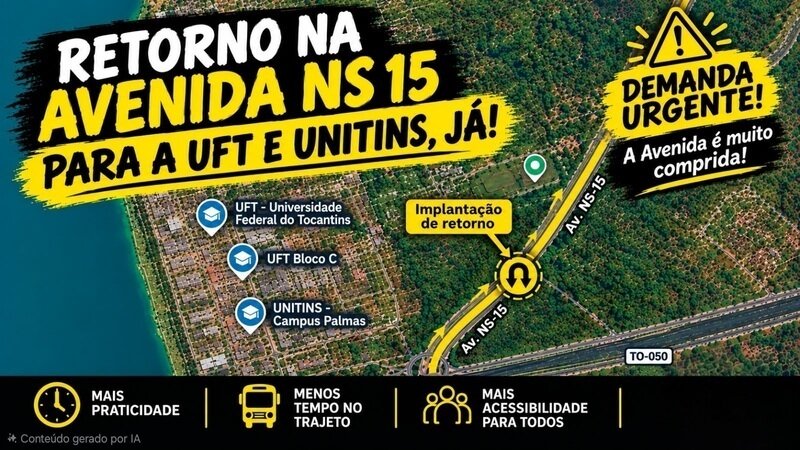Pela Implantação de Retorno na Av. NS-15 (Acesso à UFT e UNITINS)