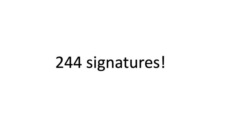 244 signatures!