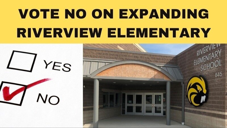Vote No on Expanding Riverview Elementary 2024