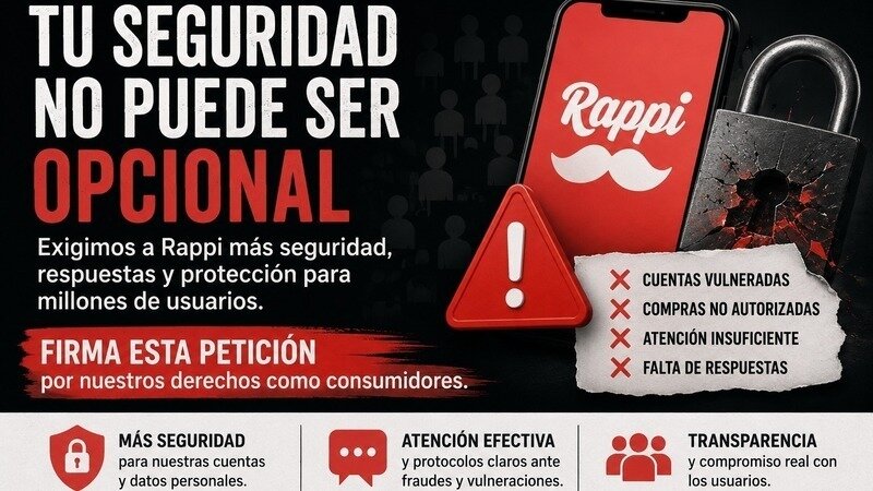 Rappi: Exigimos mayor seguridad y protección para los usuarios de Rappi en Colombia.