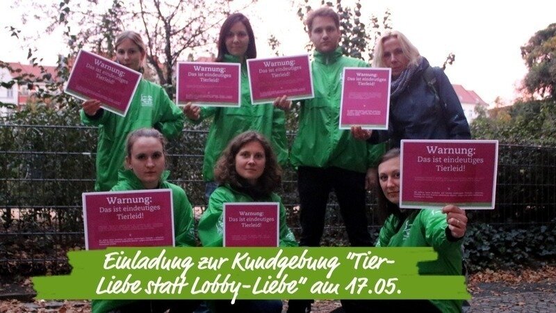 Einladung zur Kundgebung „Tier-Liebe statt Lobby-Liebe“ am 17. Mai 2026 in Berlin