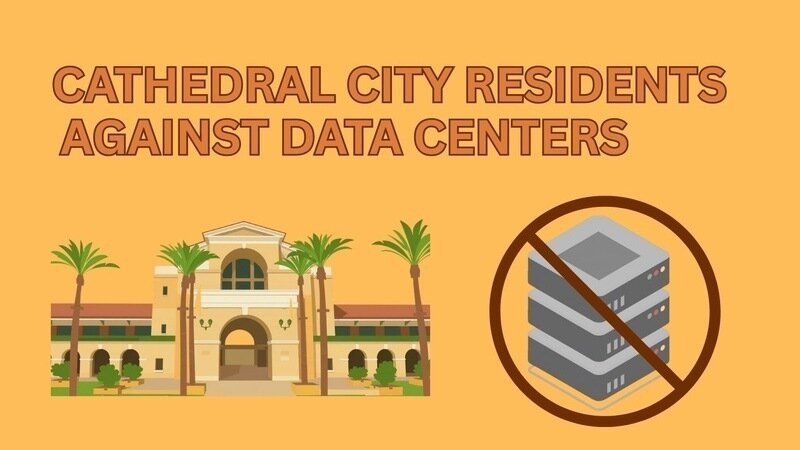 Petition Against Data Centers in Cathedral City
