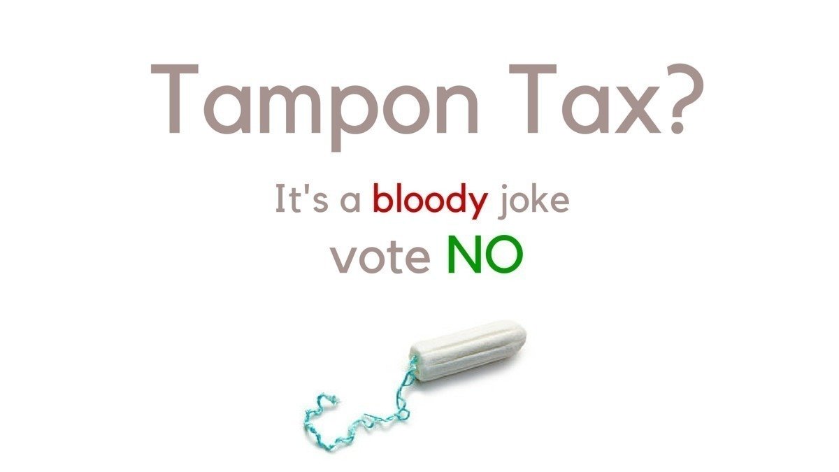 Petition · Jonathan Coleman Tampon Tax? It's a bloody joke! Vote to