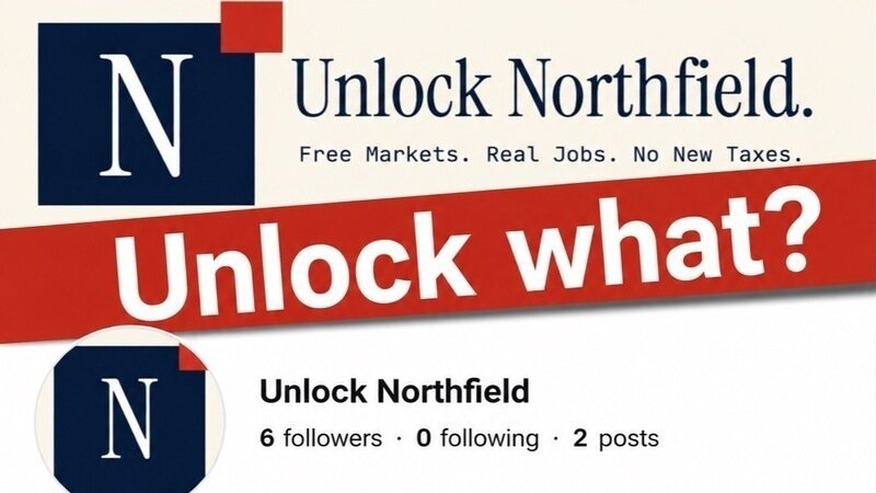 📣 📣📣 Northfield Residents: What Are We “Unlocking?” Who Benefits?! 📣📣📣