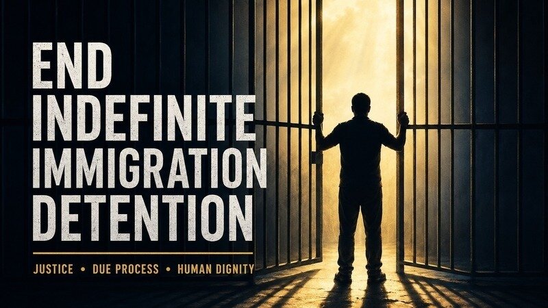 End Indefinite Immigration Detention in the United States