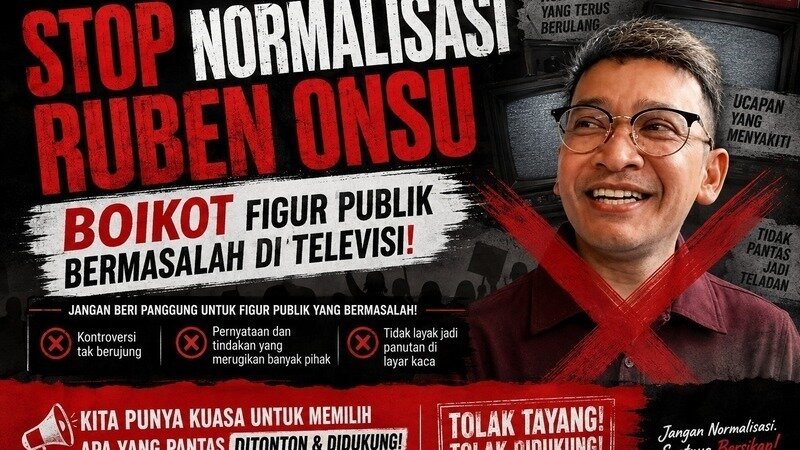 STOP NORMALISASI RUBEN ONSU: BOIKOT FIGUR PUBLIK BERMASALAH DI TELEVISI