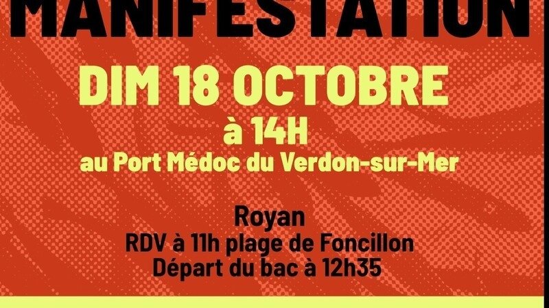 Manifestation au Verdon sur Mer le dimanche 18 octobre à 14h