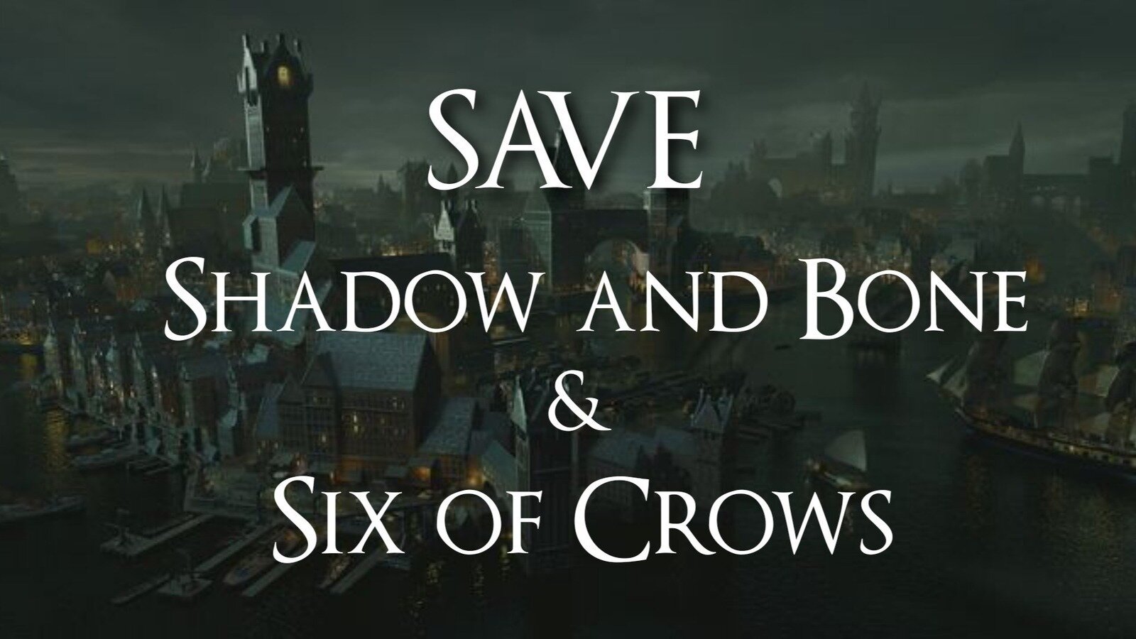 Petizione · SAVE SHADOW AND BONE & SOC SPINOFF - Italia · Change.org