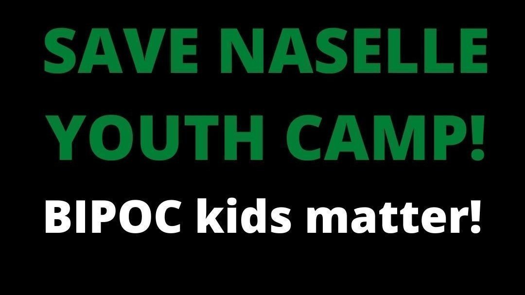 Petition · Save Naselle Youth Camp! No outdoor recreation on the backs
