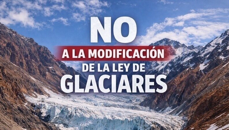 Petición · No a la modificación regresiva de la Ley de Glaciares ...