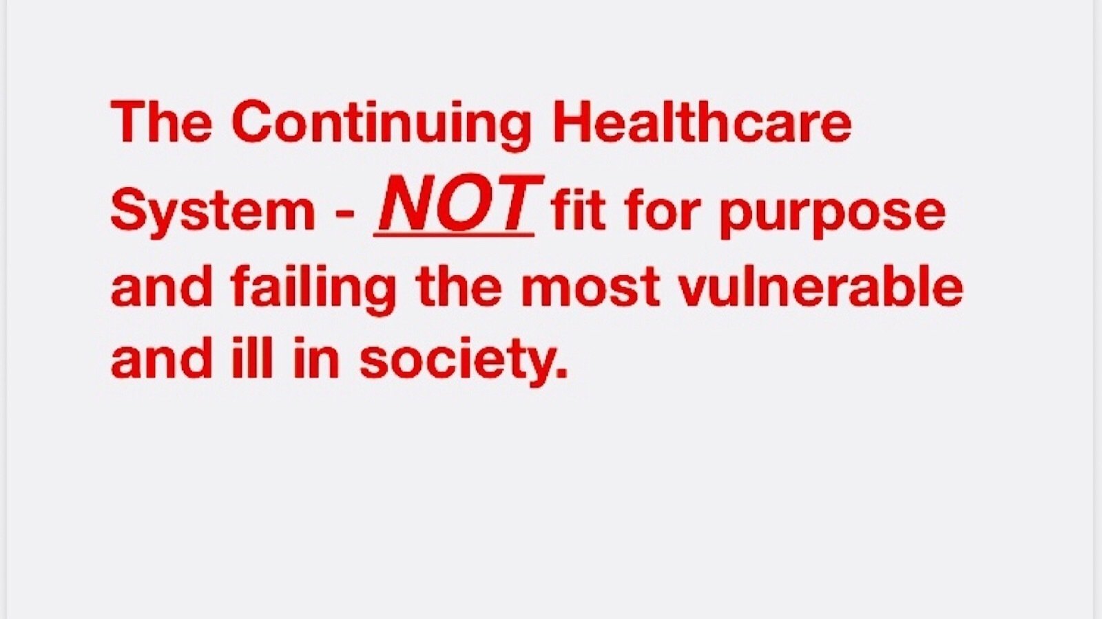 Petition · Continuing Healhcare System NOT fit for purpose! failing