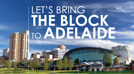 Petition · Let's bring The Block to Adelaide - Australia · Change.org