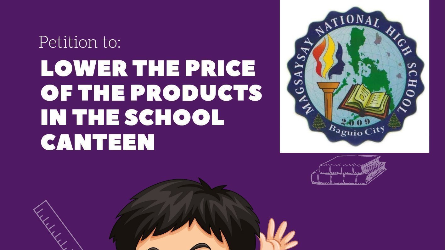 Petition · Lower the Price of the Products in the School Canteen