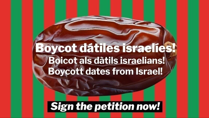 ¡Prohibamos los dátiles israelíes y otros productos en los comercios  españoles!