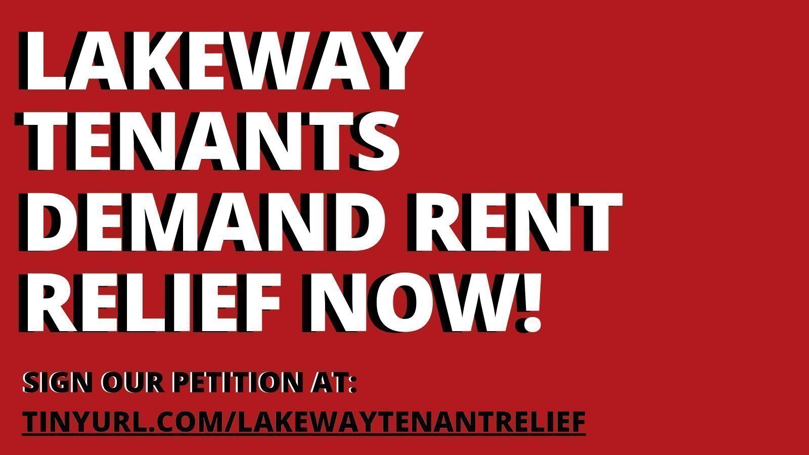 Petition · LAKEWAY TENANTS DEMAND A RENT FREEZE DURING THE COVID19