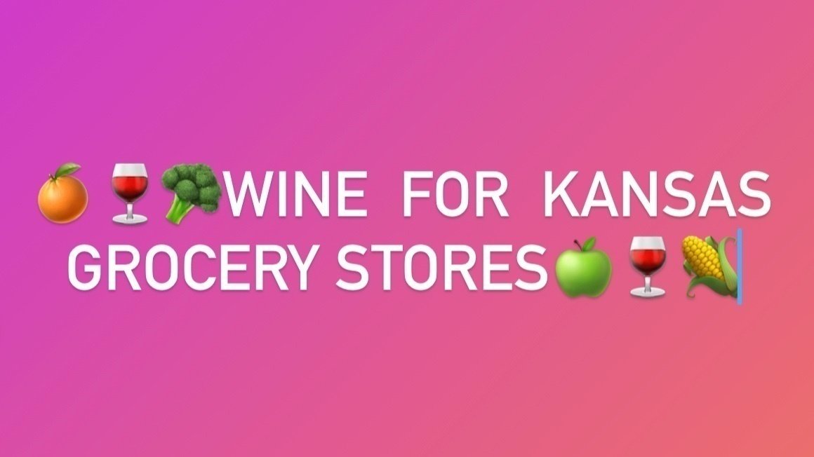 Petition · Wine in Kansas grocery stores United States ·