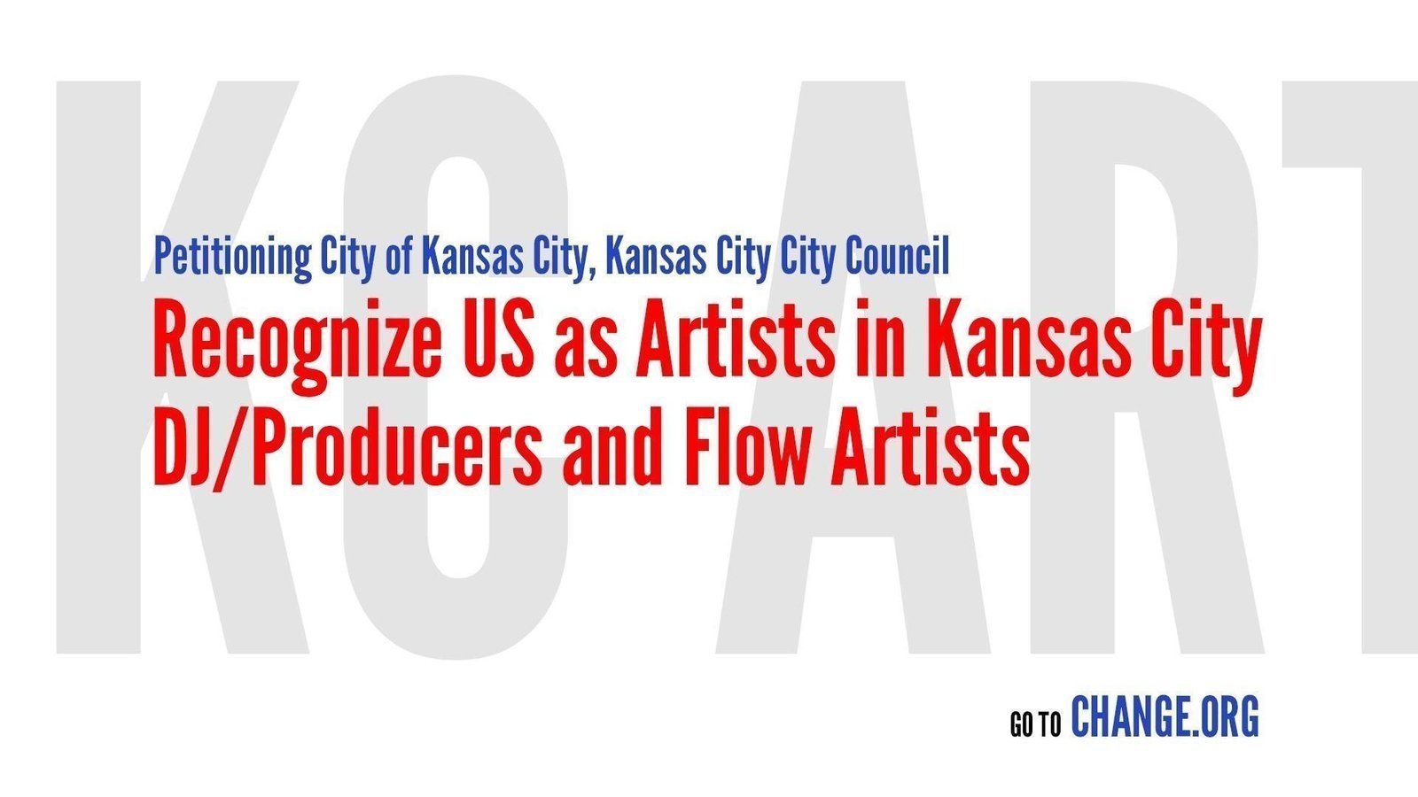 Petition · Recognize US as Artists in Kansas City DJ/Producers and Flow