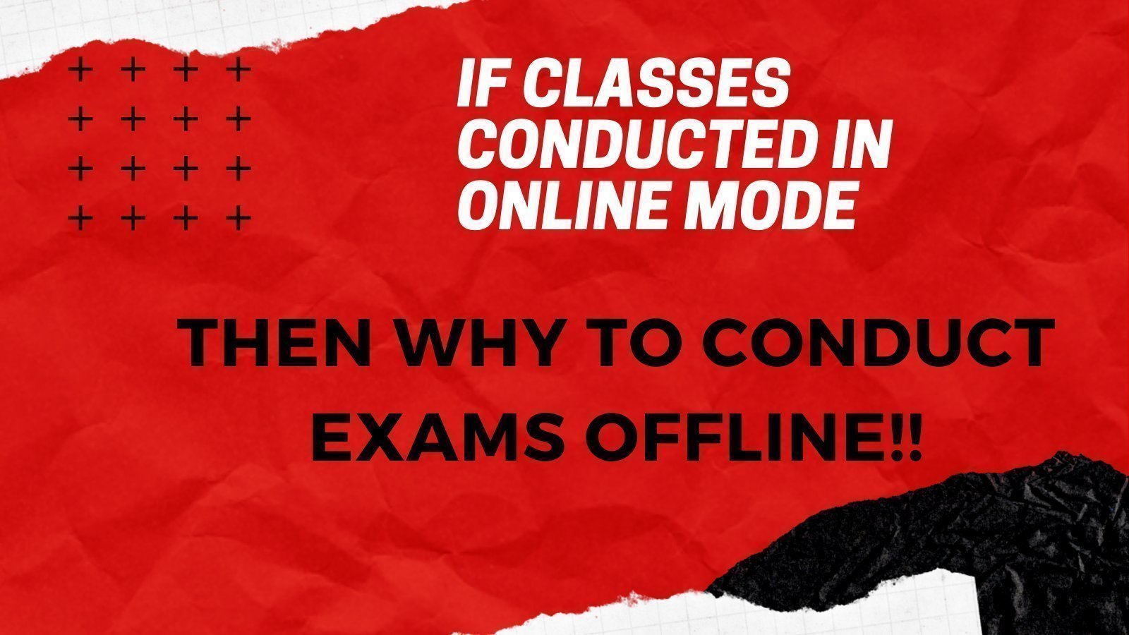 Petition · IF THE CLASSES ARE ONLINE THEN WHY TO CONDUCT EXAMS OFFLINE