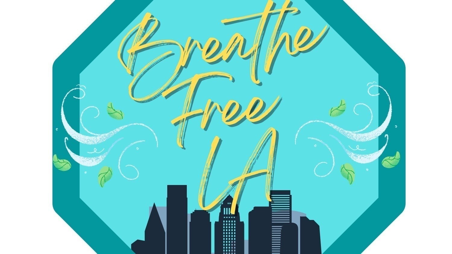 Petition · Breathe Free LA Los Angeles, United States ·