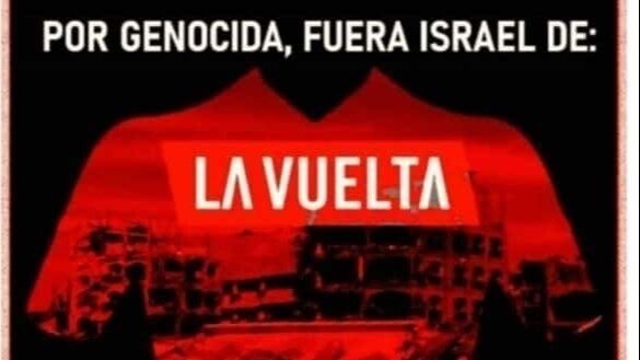 Israel, estado genocida, fuera de la vuelta ciclista a España
