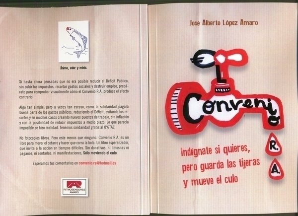 El Convenio R.A.(Indignate si quieres pero guarda las tijeras y mueve el culo)
