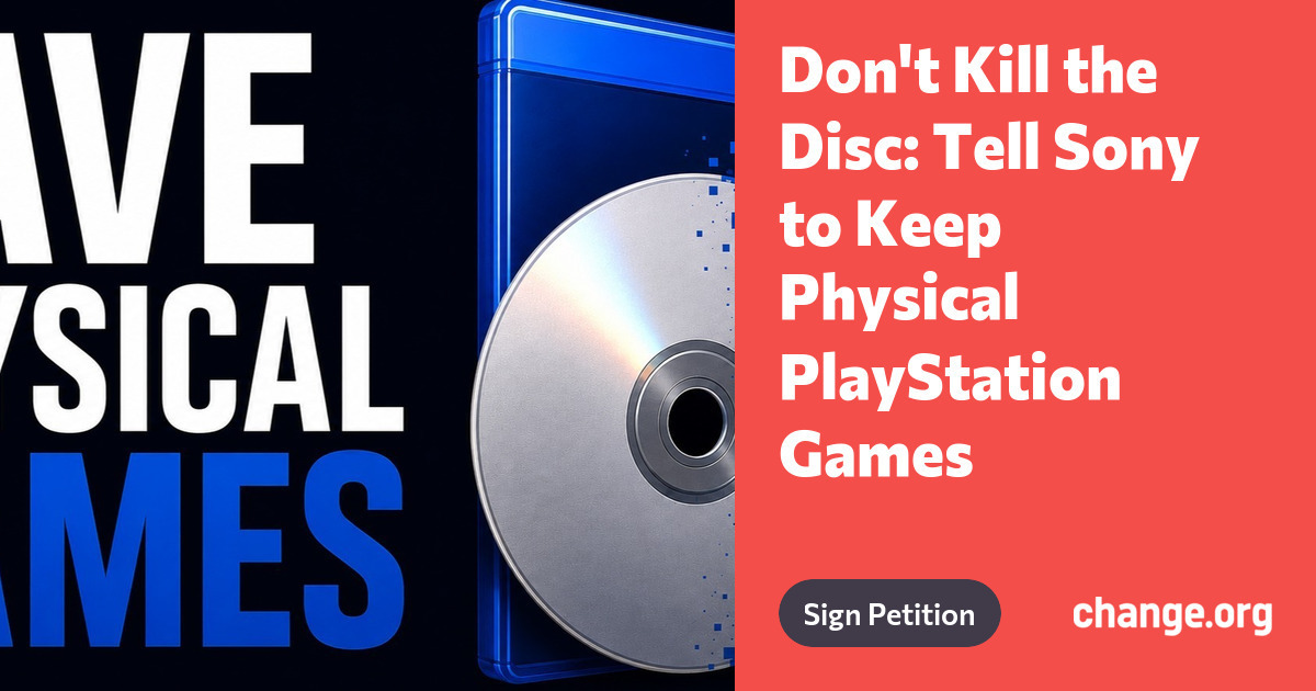 Don't Kill the Disc: Tell Sony to Keep Physical PlayStation Games