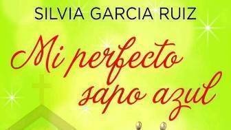 Petición Sacar En Papel La Novela Mi Perfecto Sapo Azul De Silvia Garcia Ruíz Change Org