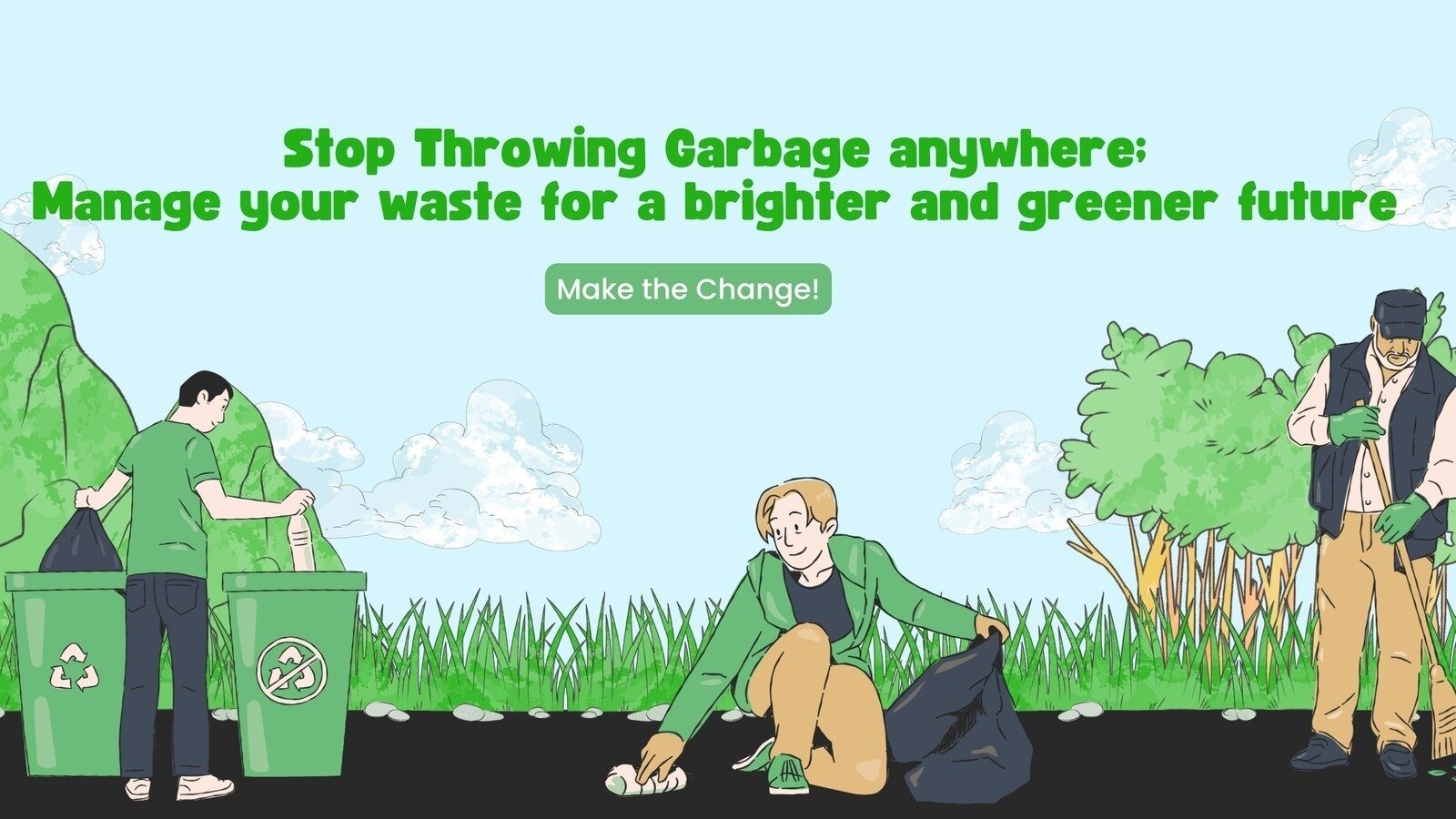 Petition · Stop throwing garbage anywhere; Manage your waste for a