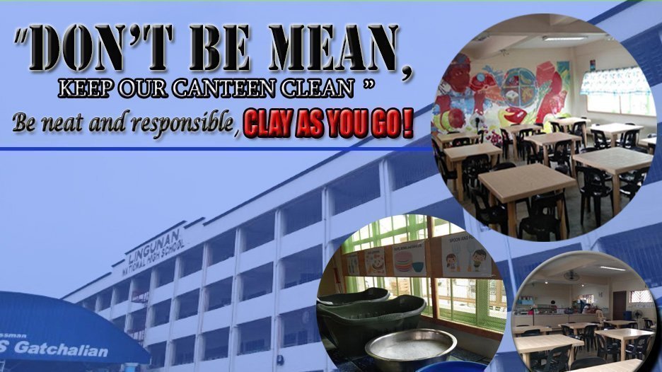 Petition · " Don't be mean, keep our canteen clean ", Be neat and responsible, CLEAN AS YOU GO
