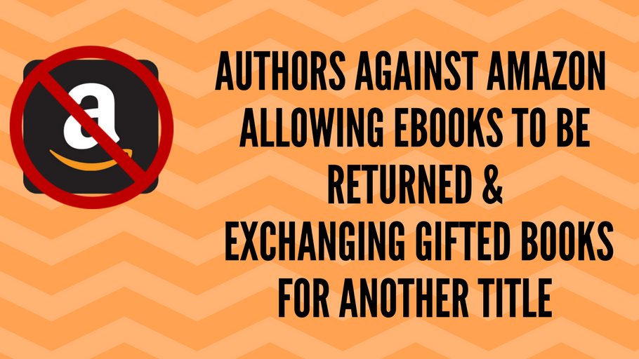 Petition · STOP AMAZON FROM ALLOWING EBOOK RETURNS & EXCHANGE GIFTED