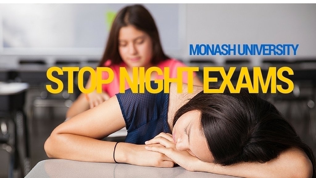 Petition · Monash University, Do Not Implement Night Exams! ·