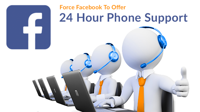 Petition Force Facebook To Offer 24 Hour Live Phone Chat Email Support Change Org Petition Force Facebook To Offer 24 Hour Live Phone Chat Email Support Change Org