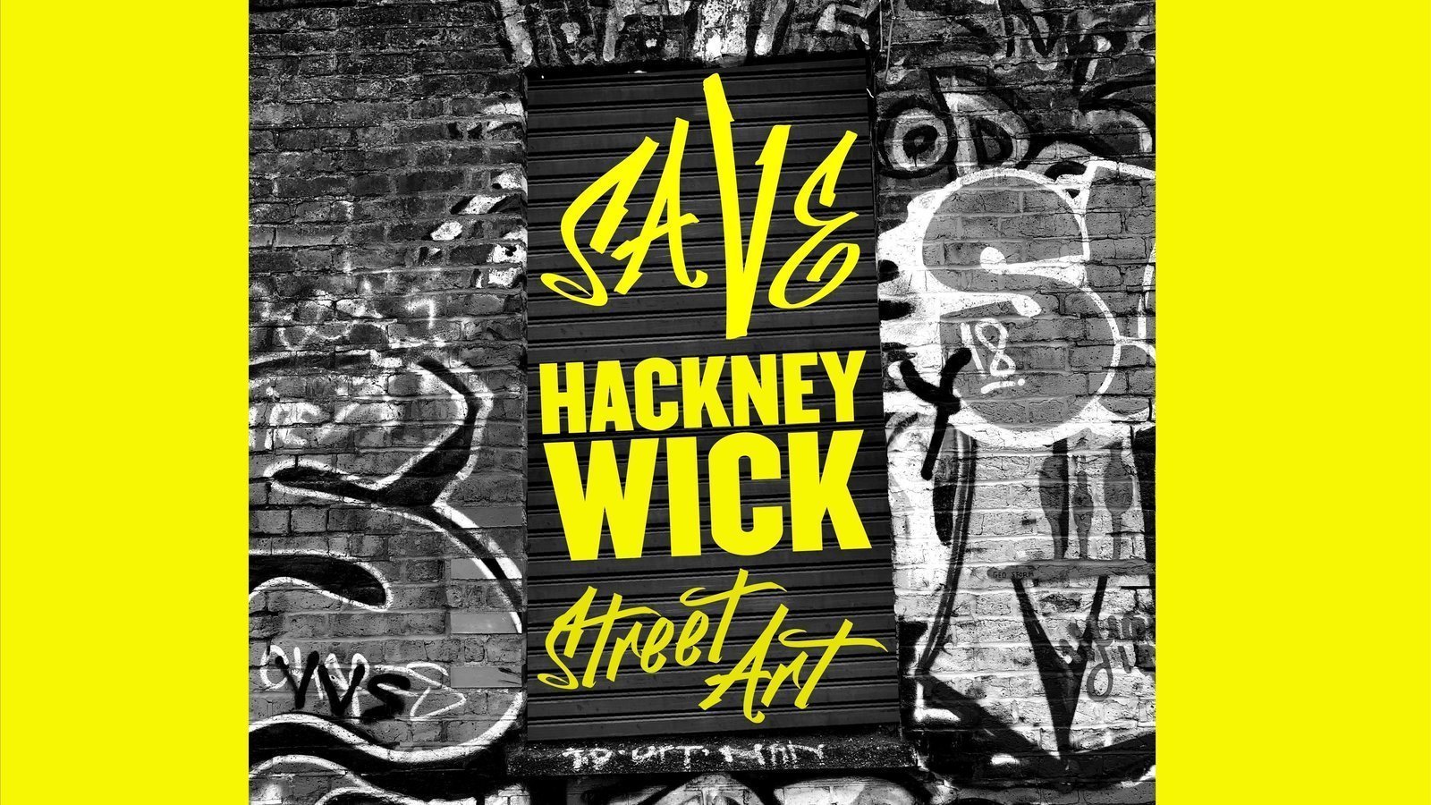 Petition · SAVE HACKNEY WICK STREET ART United Kingdom ·