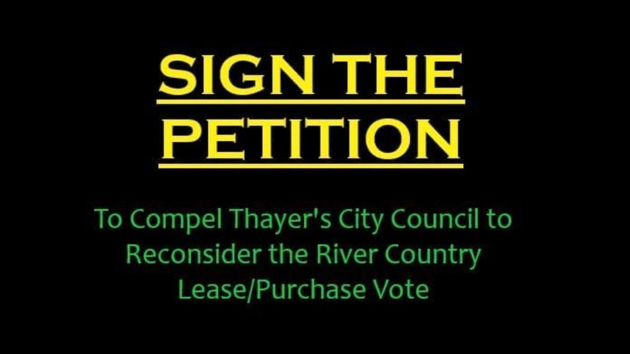 Petition · Intreat City Council of Thayer Mo to Reconsider the River