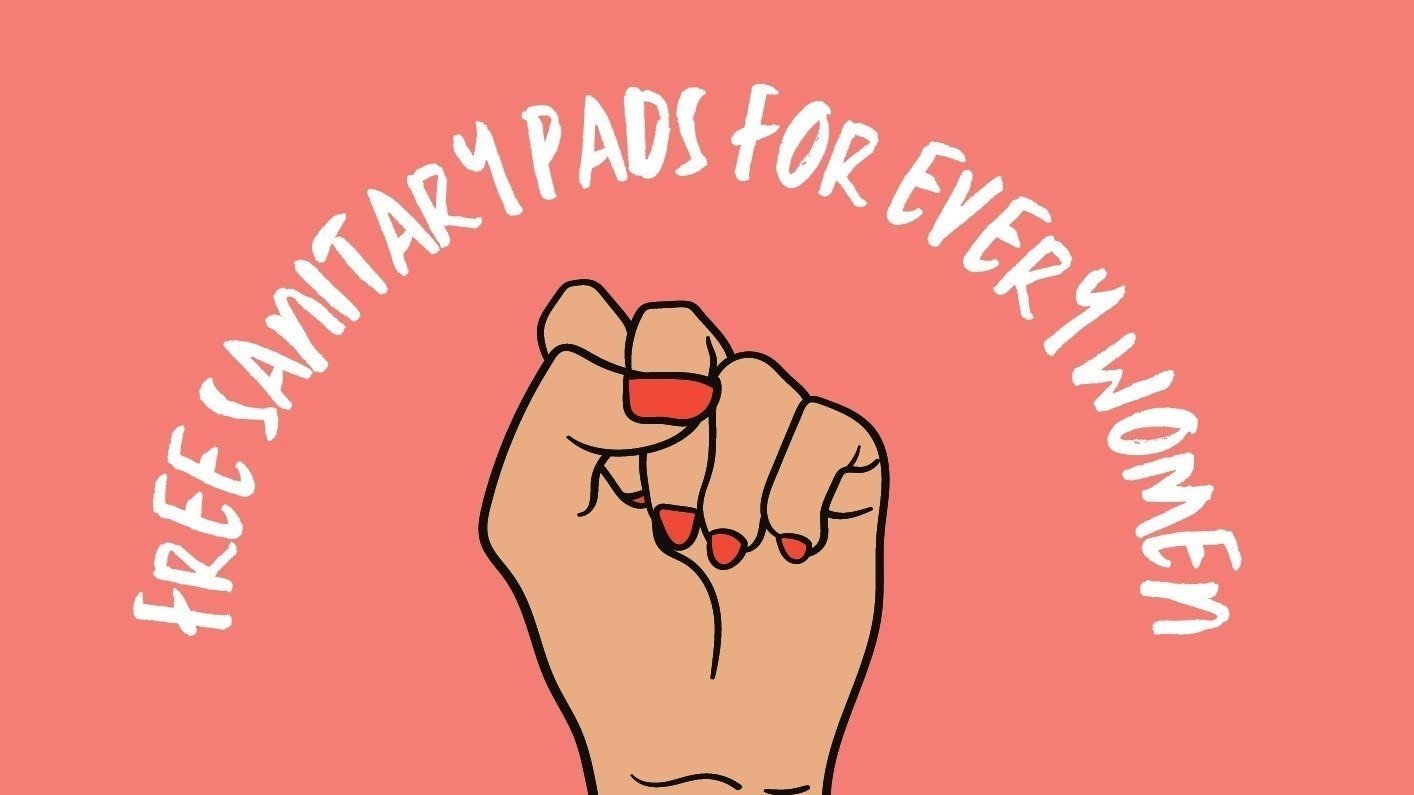 Petition · Make sanitary pads and tampons free for every women