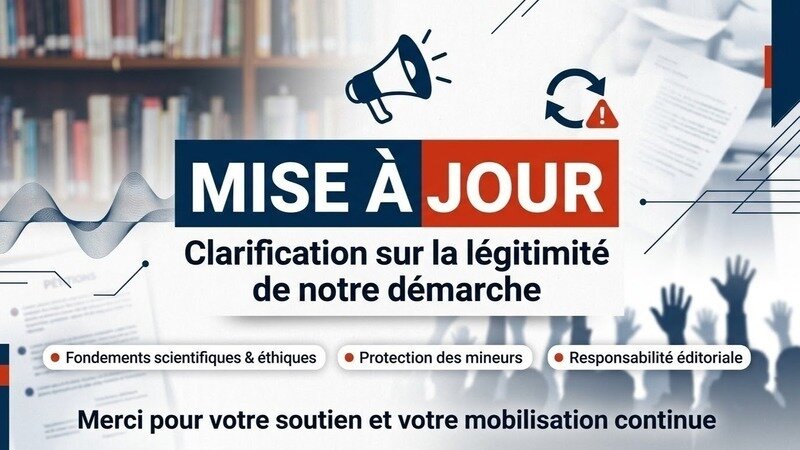 📢 MISE À JOUR : Clarification sur les fondements et la légitimité de notre démarche