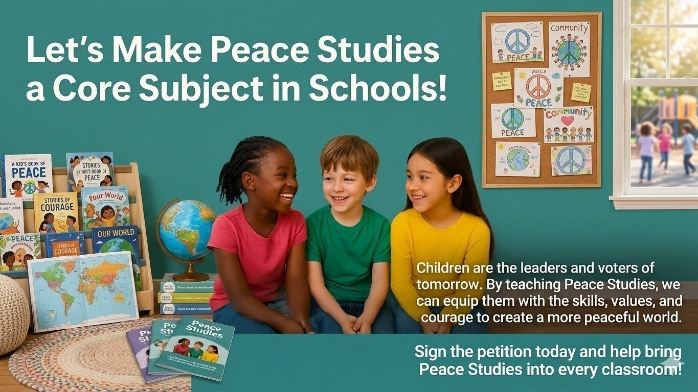 Peace Core Module Petition · Make Peace Studies A Core Subject In Schools - United ...