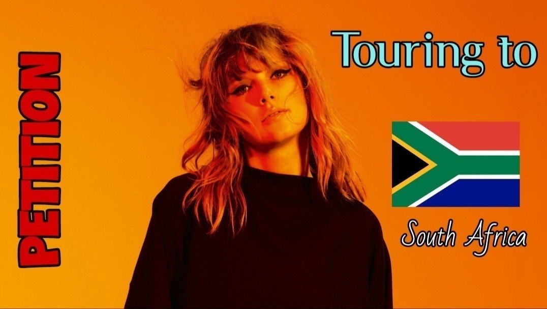 Petition Taylor Swift Coming To South Africa Change Petition Taylor Swift Coming To South Africa Change