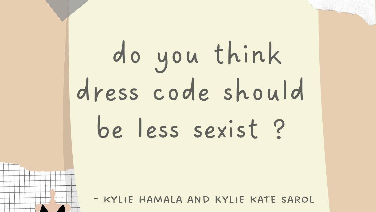 Petition · do you think dress code should be less sexist ? United
