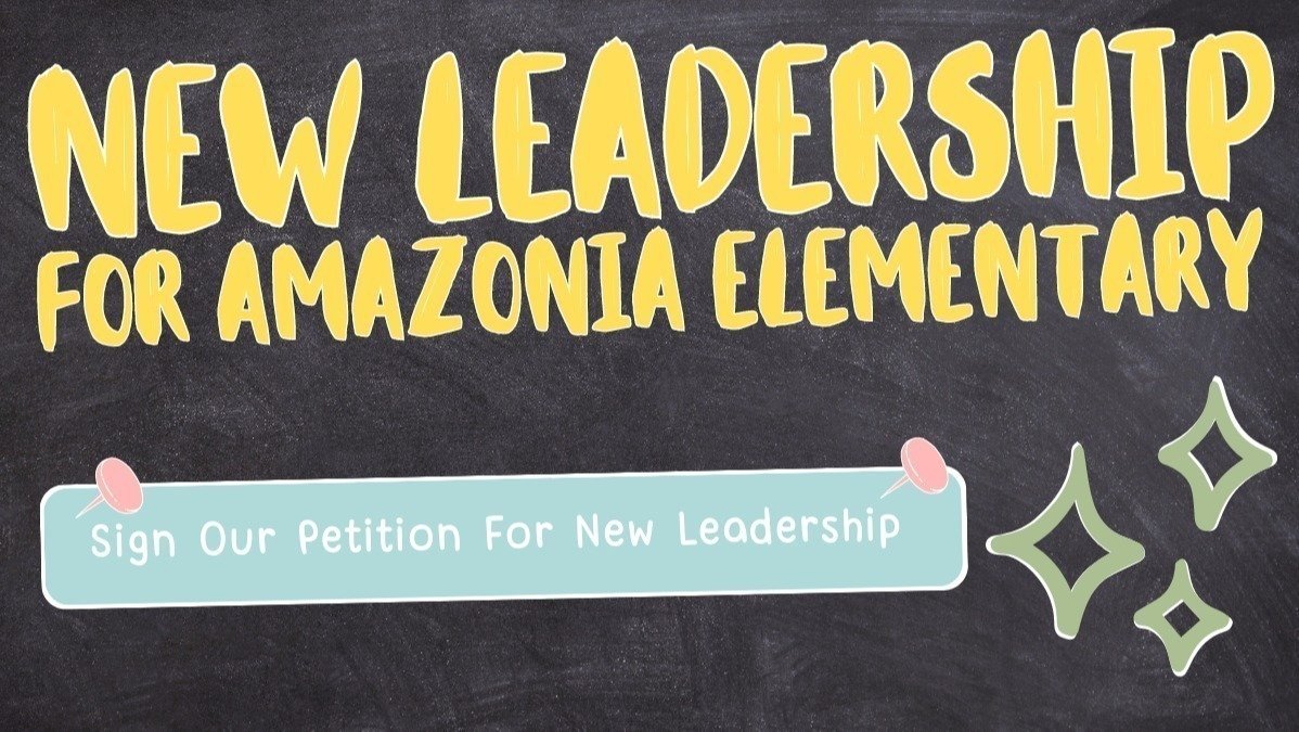 Petition · New Leadership for Amazonia Elementary School Amazonia, MO