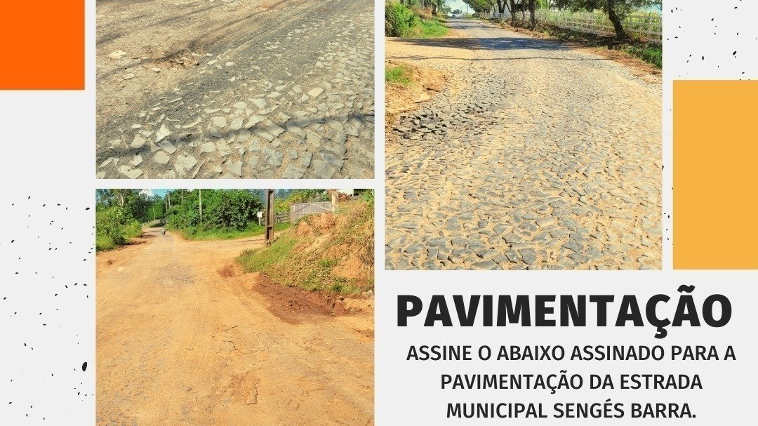 Viae Strata Abaixo-assinado · Pavimentação e Recapeamento da via: Estrada Municipal ...