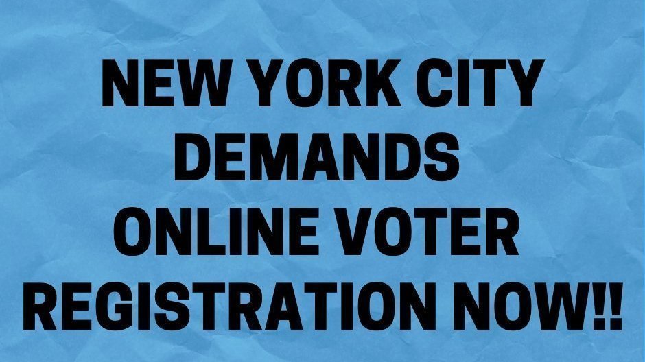 Petition · New York City Demands Online Voter Registration NOW United