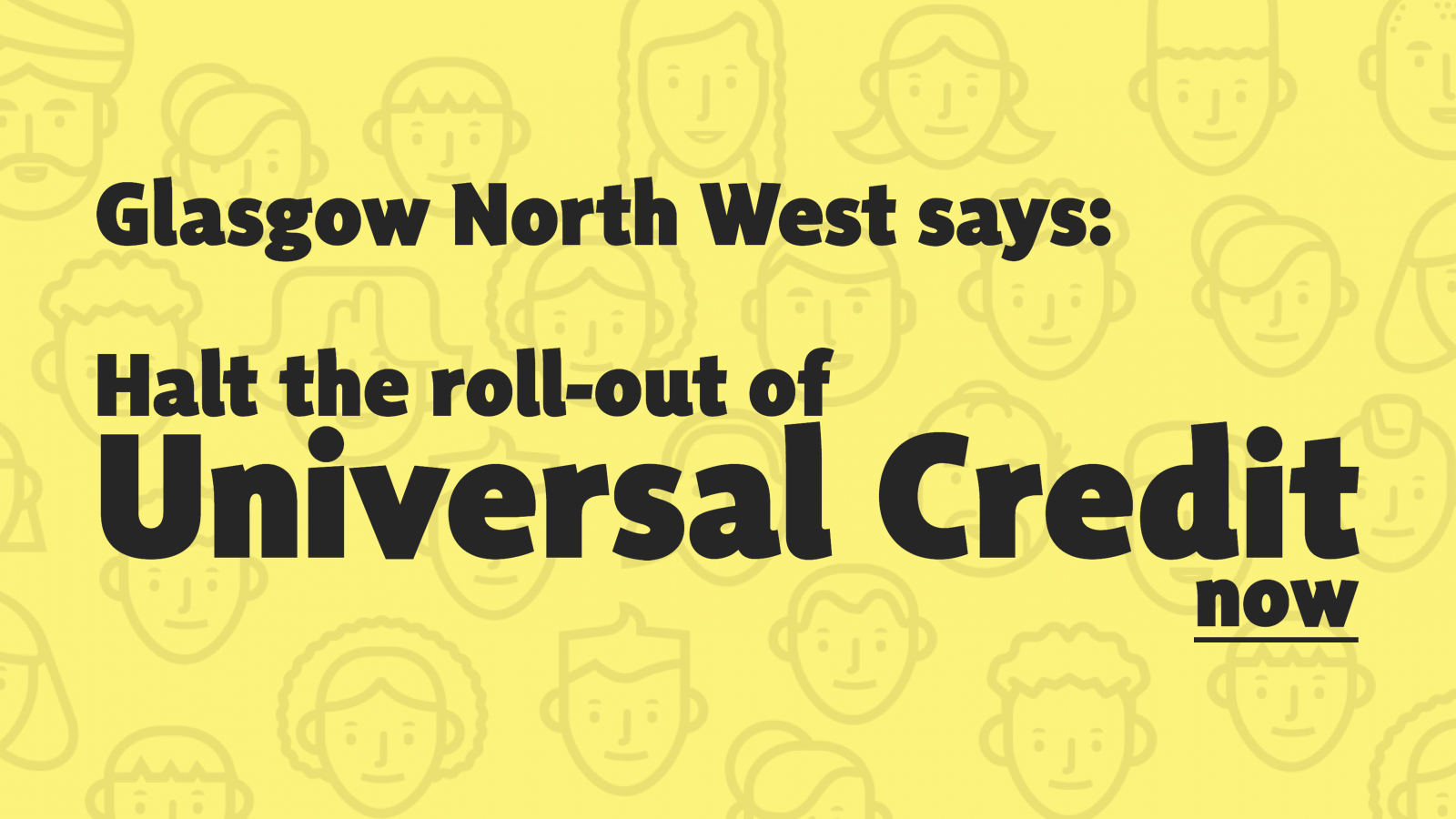 Petition · Glasgow North West Halt the rollout of Universal Credit