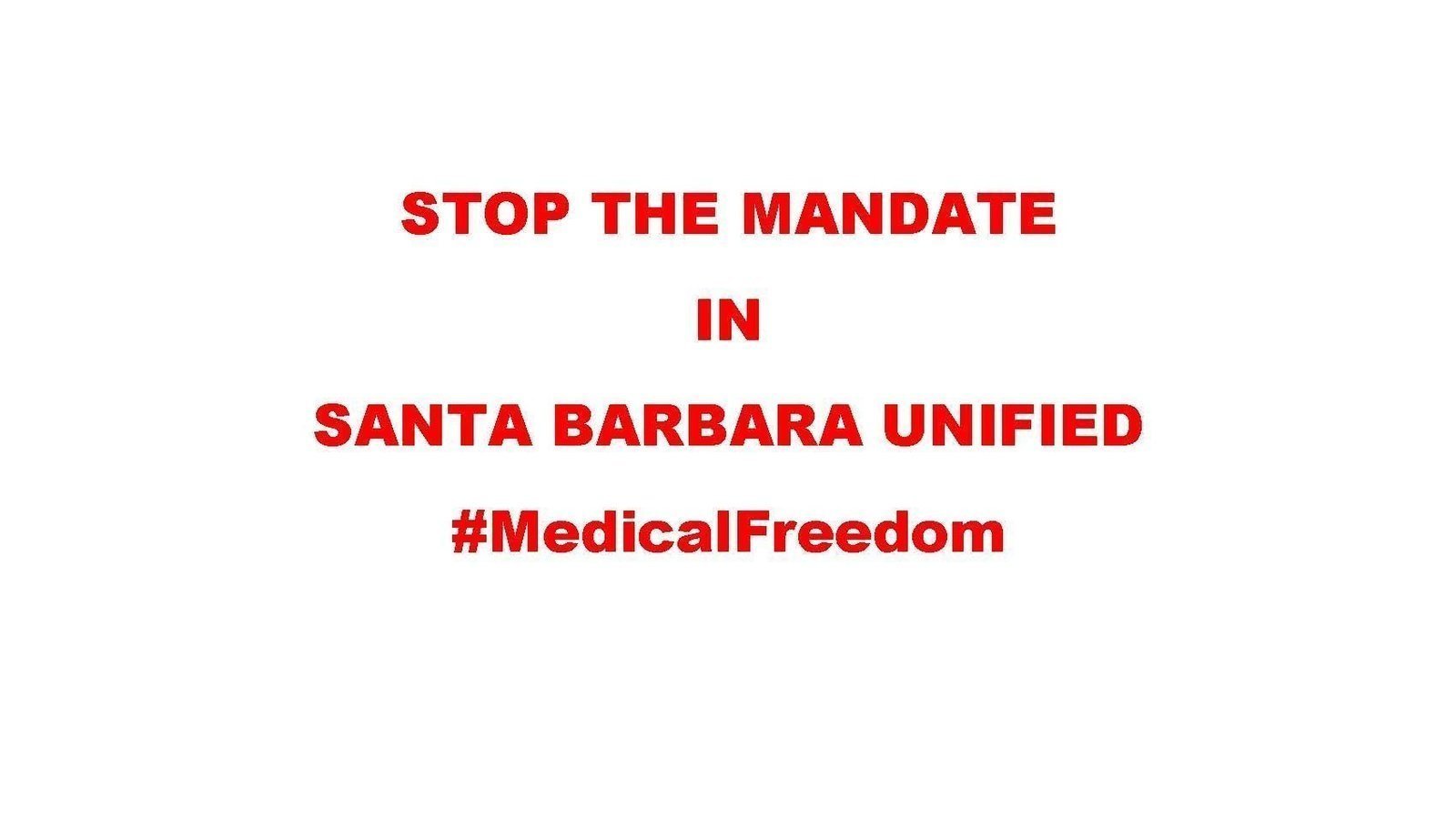Petition Stop Santa Barbara Unified School District From mandating Petition Stop Santa Barbara Unified School District From mandating