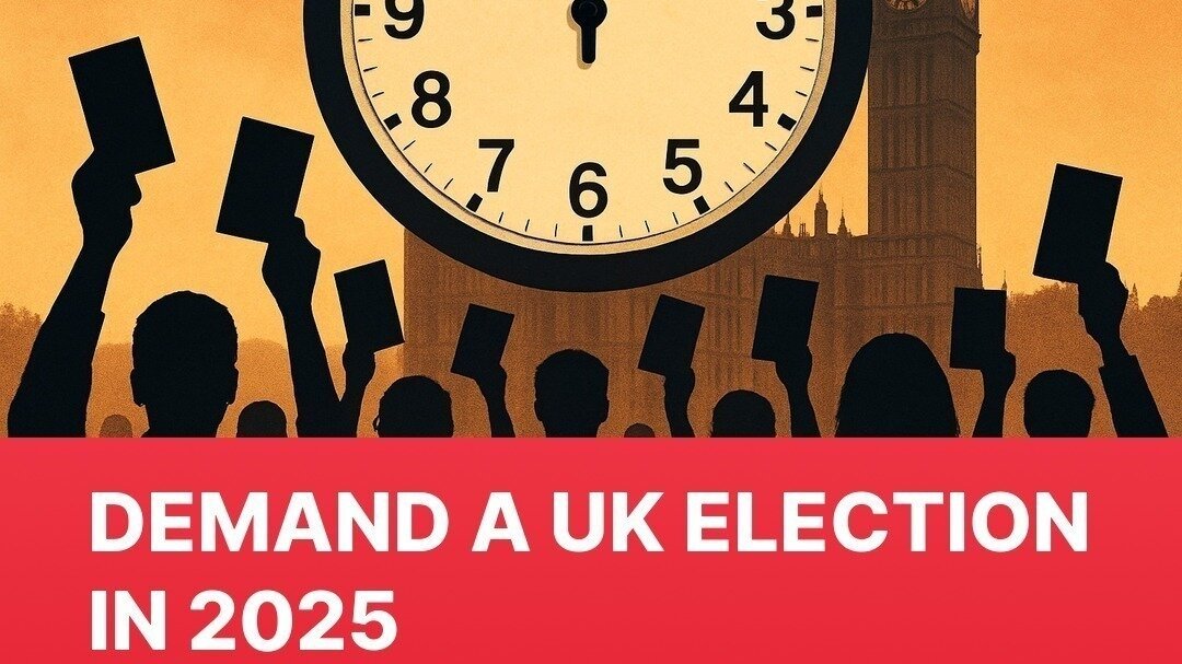 Petition · DEMAND A UK ELECTION IN 2025 - United Kingdom · Change.org
