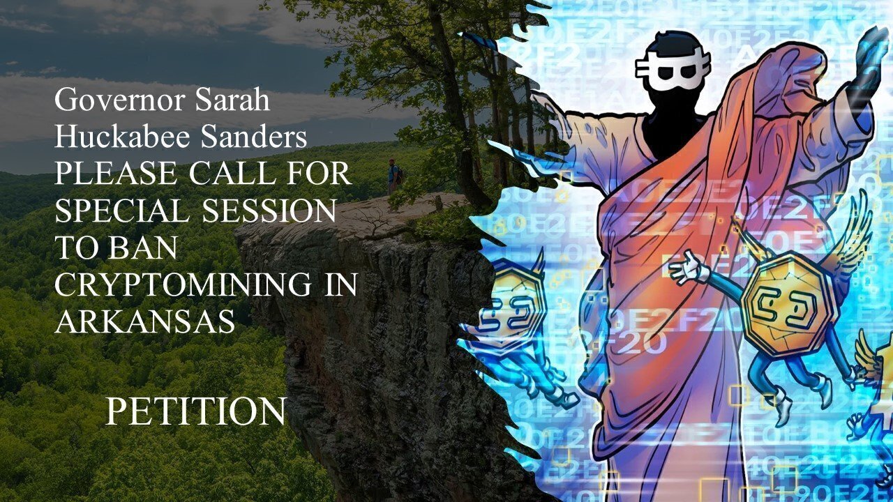 Petition · CALL FOR SPECIAL SESSION to BAN CRYPTOMINING IN ARKANSAS -  United States · Change.org