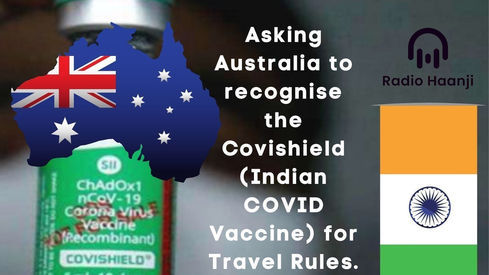 Petition · Asking Australia to recognise the Covishield for Travel