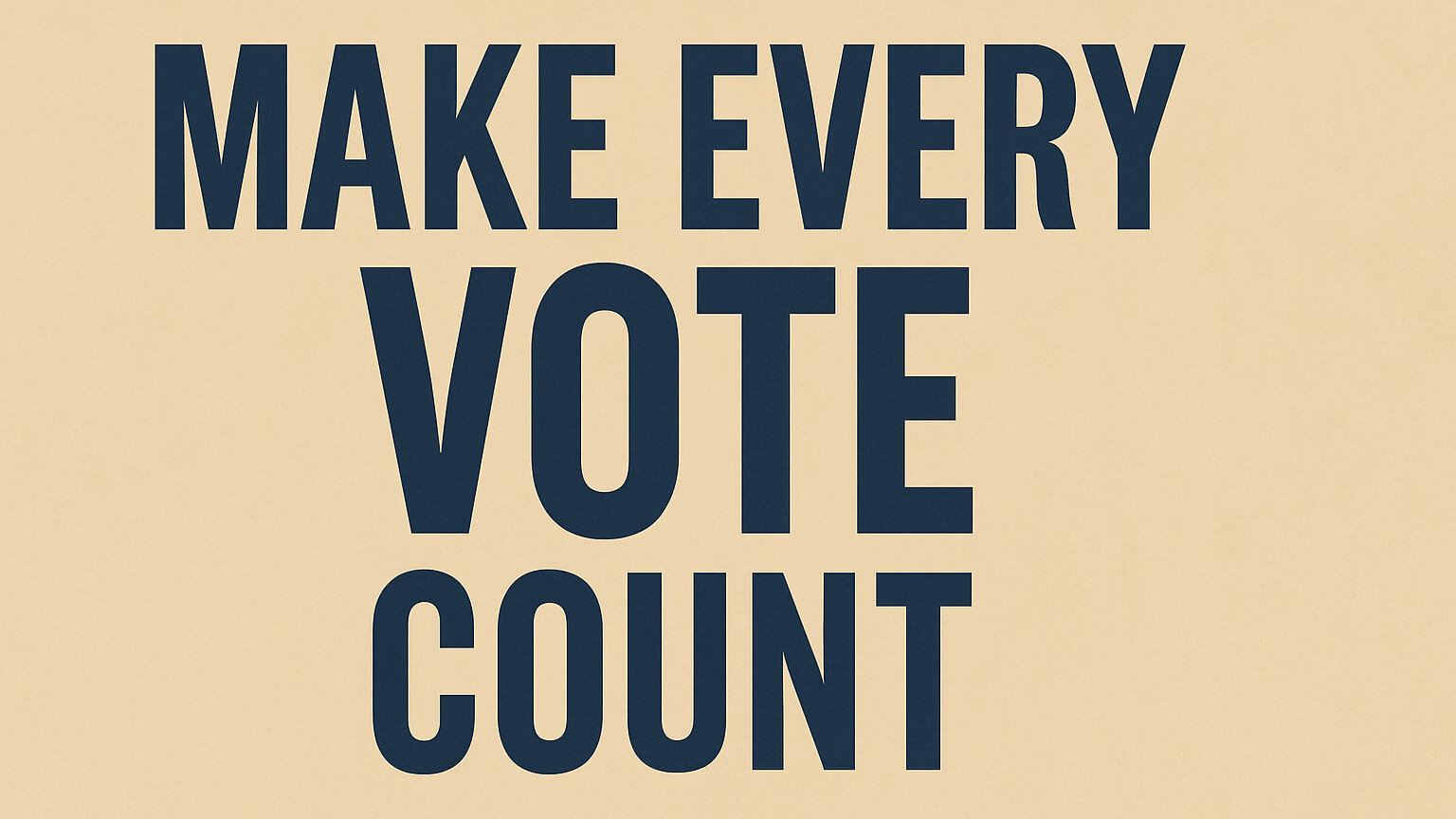 Petition · Make Every Vote Count - Proportional Representation Now ...