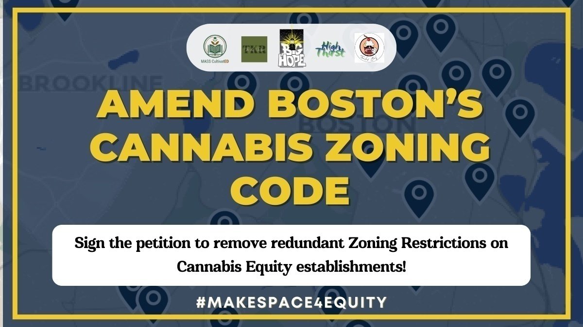 Petition · MakeSpaceForEquity Amend Boston’s Cannabis Zoning Code
