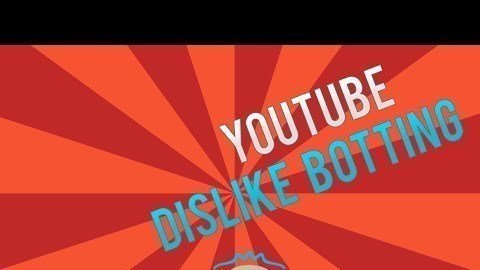 Petition · Stop Dislike Botting from occurring on YouTube channels ...